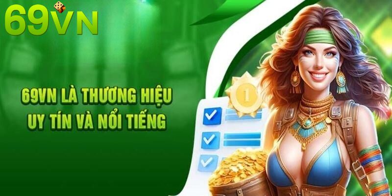 69vn thương hiệu nhà cái uy tín