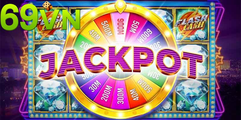 Tham gia ngay nổ hũ jackpot 69VN để không bỏ lỡ giải thưởng khủng